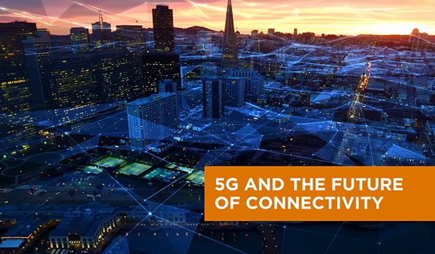 5G and the future of connectivity 