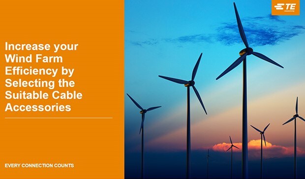Selecciona los accesorios para cables adecuados para aumentar la eficiencia de los parques eólicos